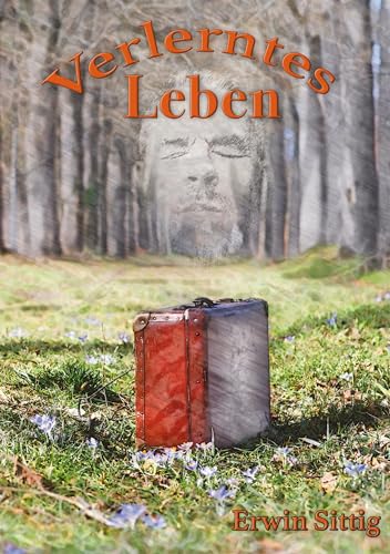 Verlerntes Leben