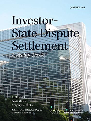 Investor-State Dispute Settlement: A Reality Check (CSIS Reports, January 2015)