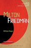 Milton Friedman (Major Conservative and Libertarian Thinkers)