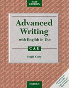 Advanced Writing with English in Use for CAE: Student's Book (with Key) von Hugh Cory | Buch | Zustand sehr gut