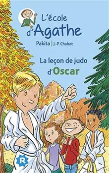 L'école d'Agathe. Vol. 34. La leçon de judo d'Oscar