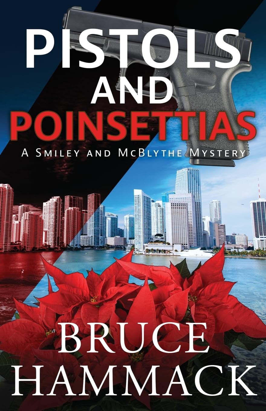 Pistols and Poinsettias: A Smiley and McBlythe Mystery (Smiley and McBlythe Mystery Series, Band 3)