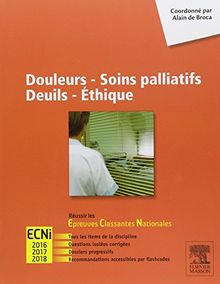 Douleurs, soins palliatifs, deuils, éthique : ECNi 2016, 2017, 2018