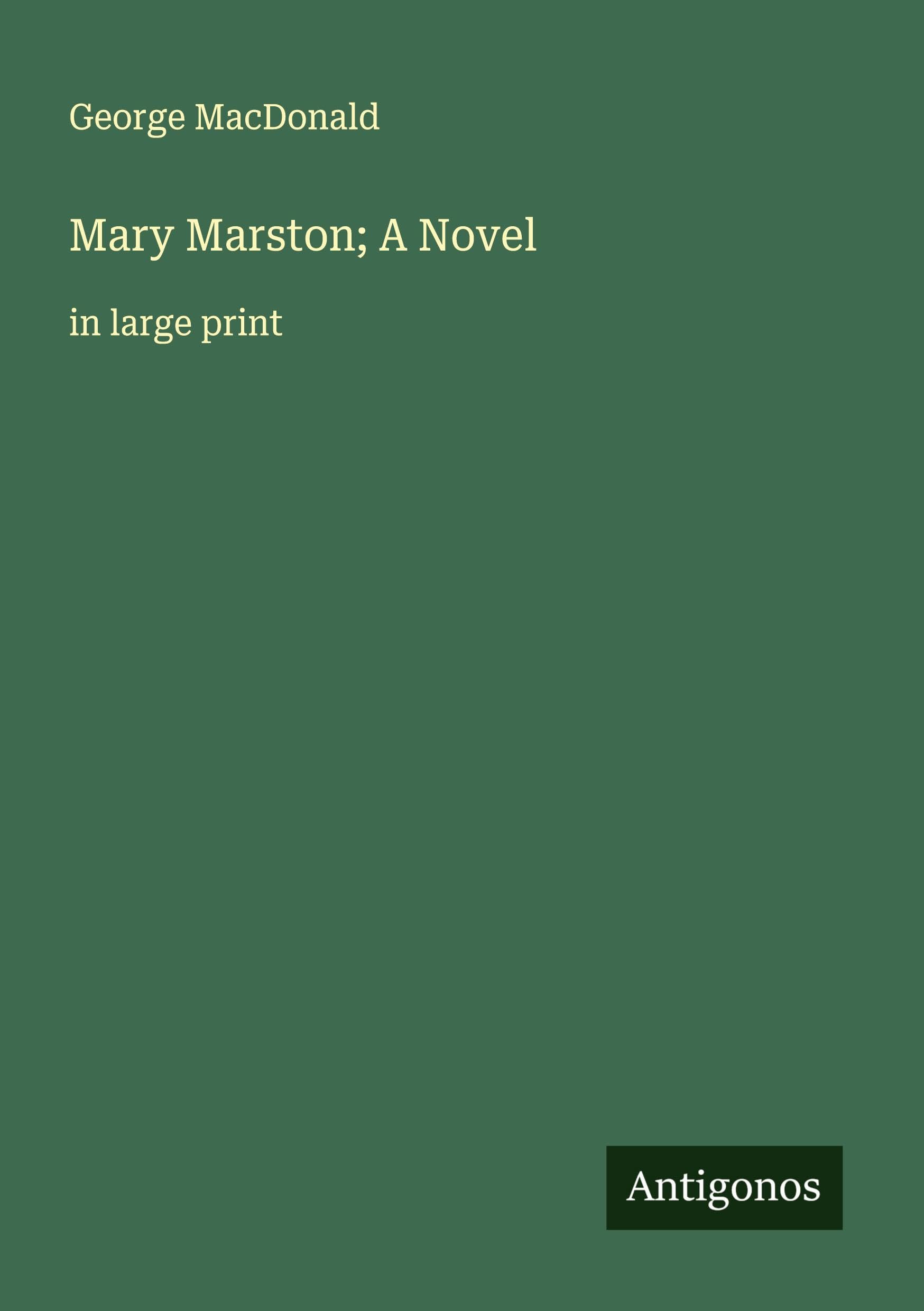 Mary Marston; A Novel: in large print