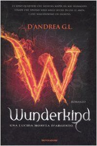 Wunderkind. Una lucida moneta d'argento