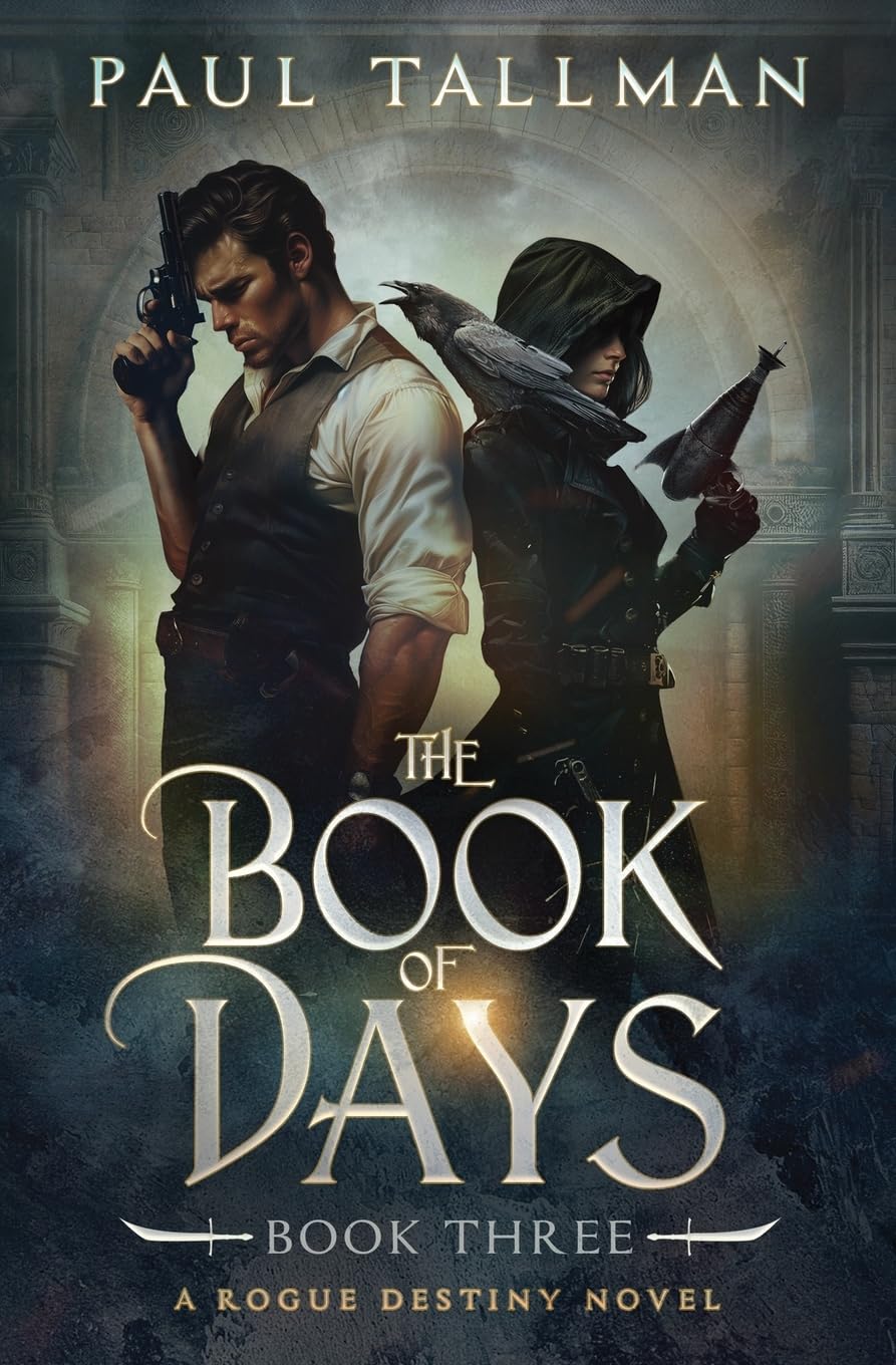 The Book of Days (A Rogue Destiny Novel, Band 3)