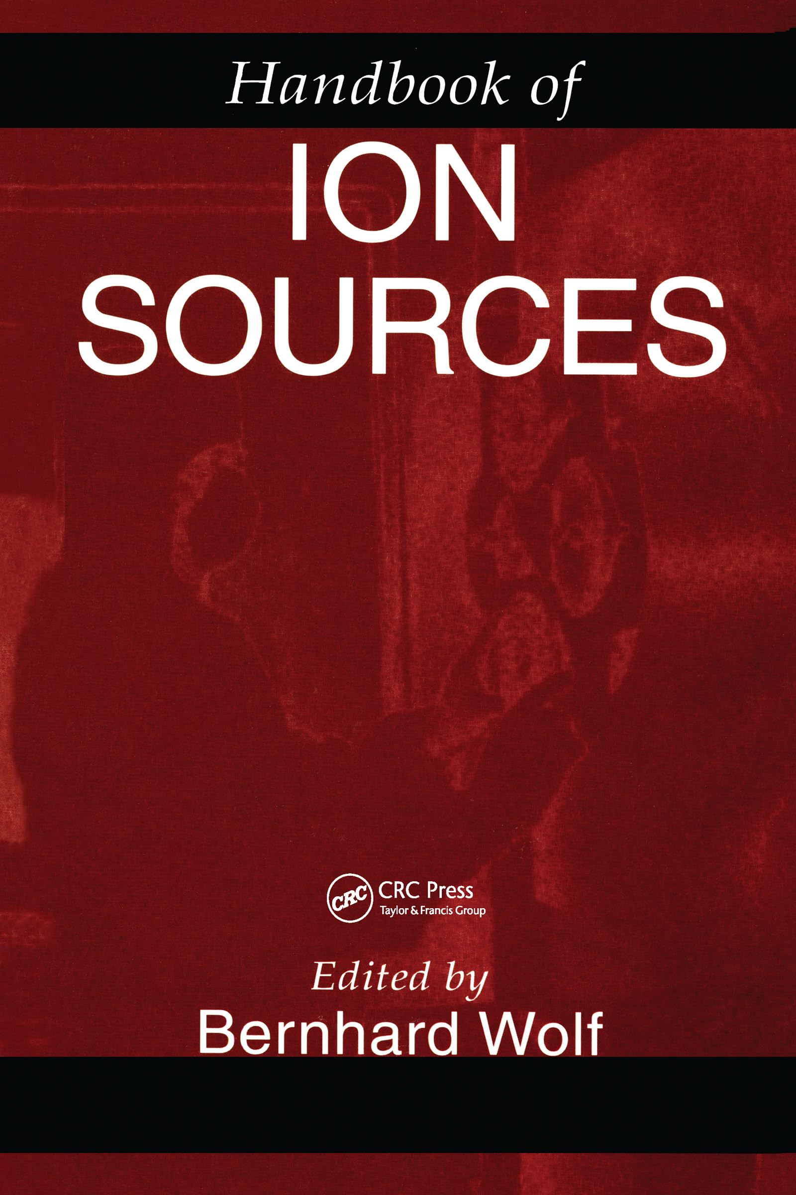 Bernhard Wolf Handbook Of Ion Sources