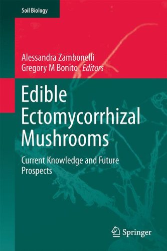 Edible Ectomycorrhizal Mushrooms: Current Knowledge and Future Prospects (Soil Biology, Band 34)