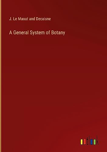 A General System of Botany