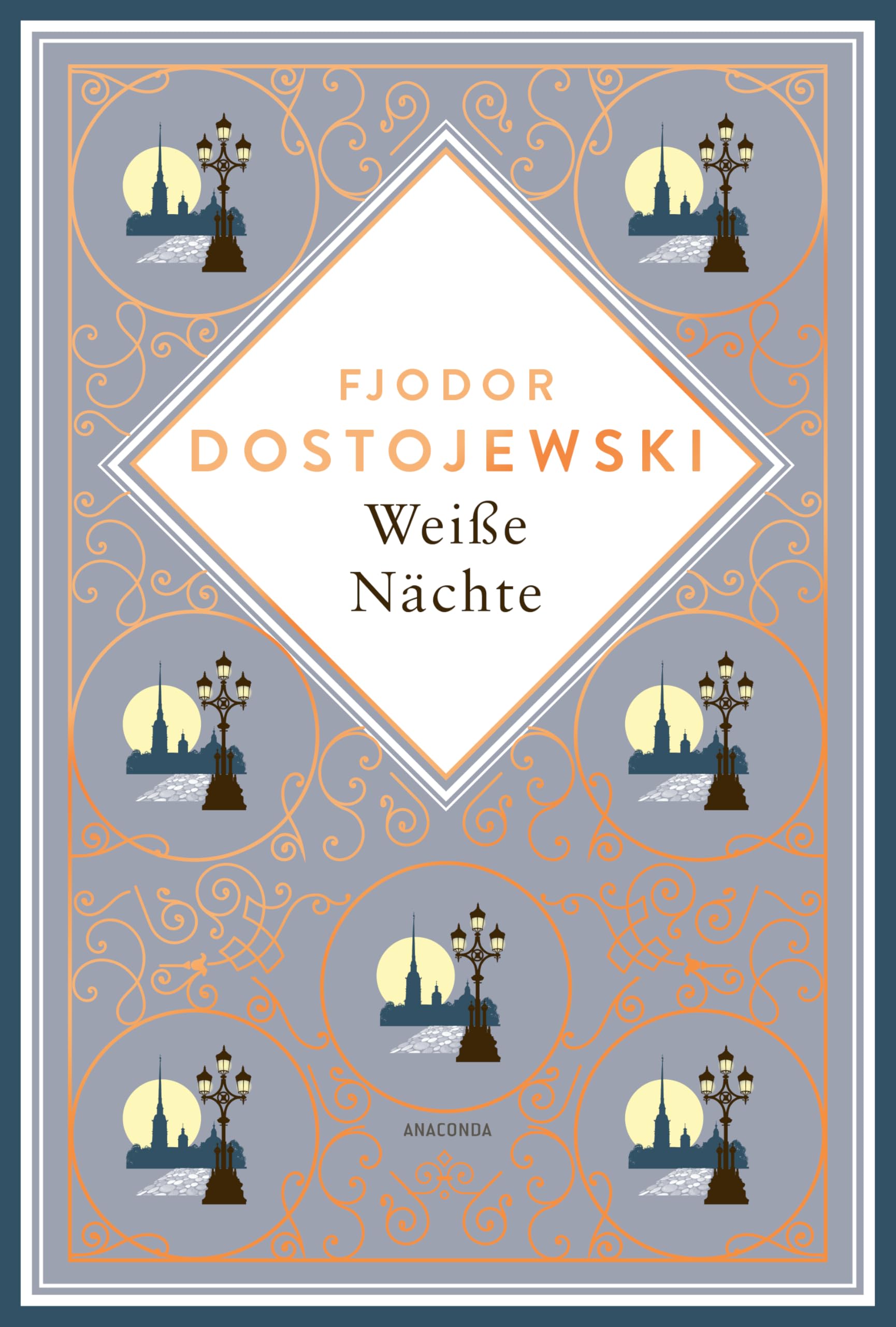 Weiße Nächte. Mit der Erzählung Die Sanfte: Dostojewskis wunderbare Liebesgeschichte als Schmuckausgabe mit Goldprägung (Anacondas besondere Klassiker, Band 26)