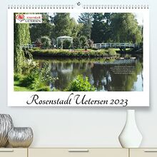 Rosenstadt Uetersen (Premium, hochwertiger DIN A2 Wandkalender 2023, Kunstdruck in Hochglanz)