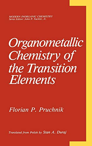 Organometallic Chemistry of the Transition Elements (Modern Inorganic Chemistry)