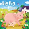Big Pig and Piglet (Picture Storybooks)
