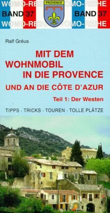 Wohnmobil/Provence & Cote d'Azur Teil 1: Der Westen