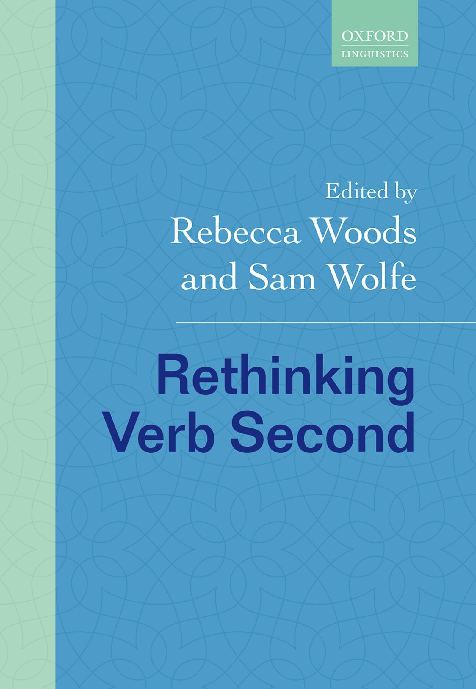 Rethinking Verb Second (Rethinking Comparative Syntax)