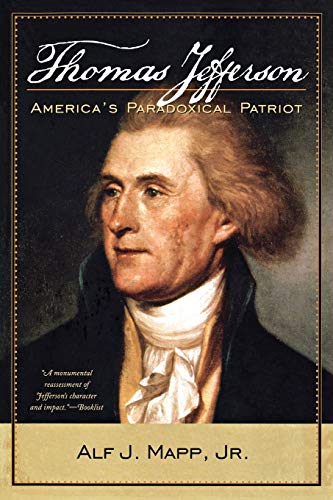 Thomas Jefferson: America's Paradoxical Patriot