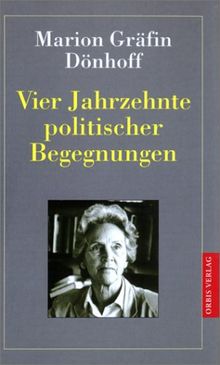 Vier Jahrzehnte politischer Begegnungen