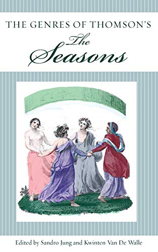 The Genres of Thomson's The Seasons (Studies in Text and Print Culture)