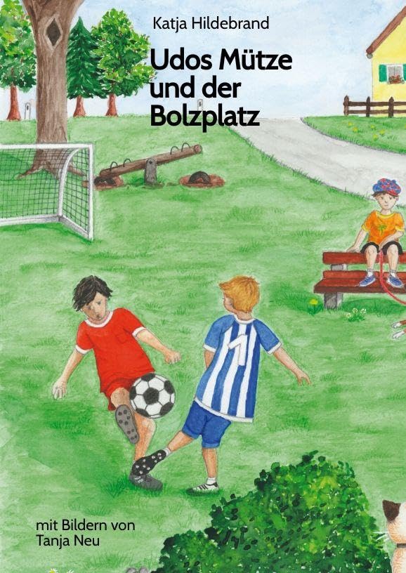 Udos Mütze und der Bolzplatz: Band 3