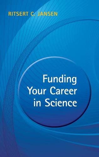 Jansen, Ritsert C. Funding Your Career In Science, From Research Idea To Personal Grant