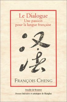 Le dialogue : une passion pour la langue française