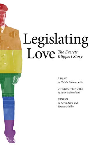 Legislating Love: The Everett Klippert Story (Brave & Brilliant, Band 13)