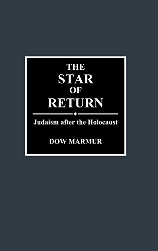 The Star of Return: Judaism After the Holocaust (Contributions to the Study of Religion)