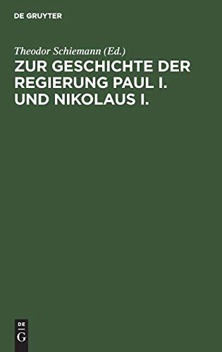 Zur Geschichte der Regierung Paul I. und Nikolaus I.: Neue Materialien