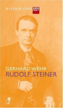 Rudolf Steiner. Leben - Erkenntnis - Kulturimpuls.