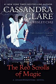 The Red Scrolls of Magic (The Eldest Curses, Band 1)