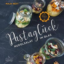 Pastaglück - Nudelsalat im Glas