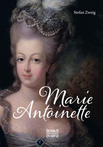 Marie Antoinette: Ein Leben geprägt von Luxus, Prunk und Verschwendung