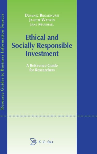 Ethical and Socially Responsible Investment: A Reference Guide for Researchers (Resource Guides to Business Information Sources)