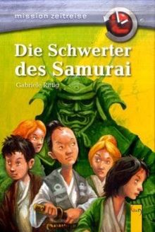 Die Schwerter des Samurai: Mission Zeitreise