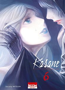 Kasane : la voleuse de visage. Vol. 6