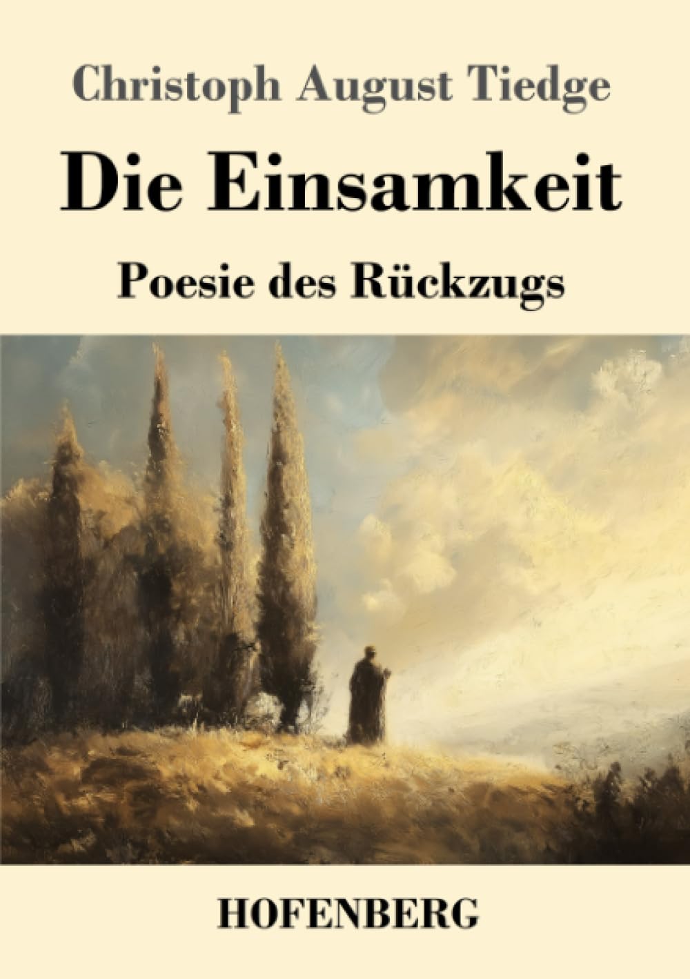 Die Einsamkeit: Poesie des Rückzugs