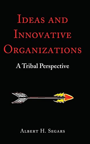 Ideas and Innovative Organizations: A Tribal Perspective