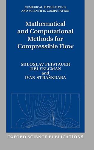 Mathematical and Computational Methods for Compressible Flow (Numerical Mathematics and Scientific Computation)