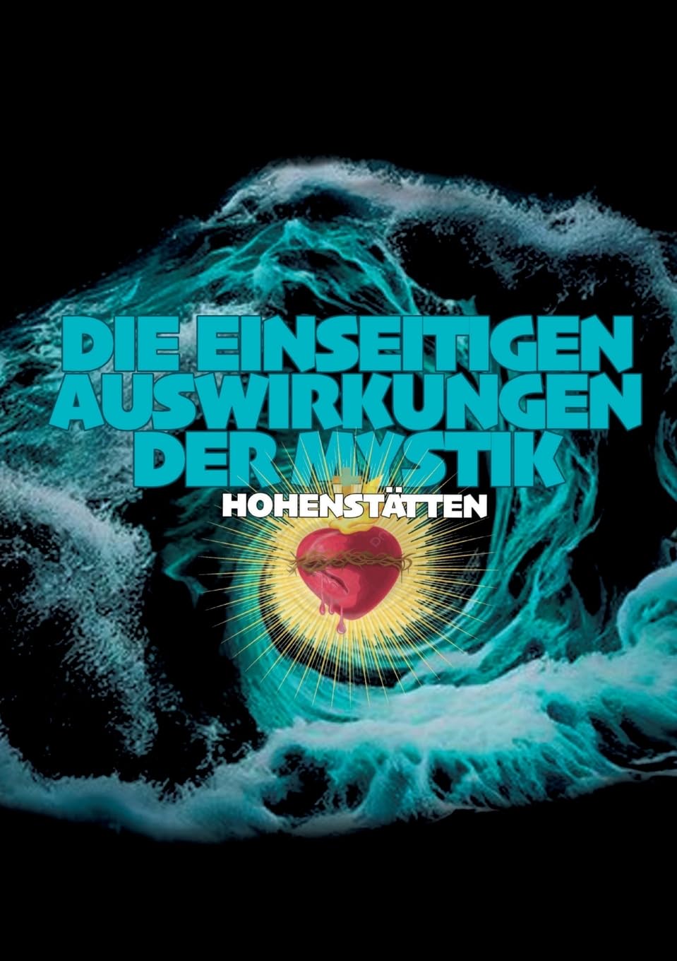 Die einseitigen Auswirkungen der Mystik