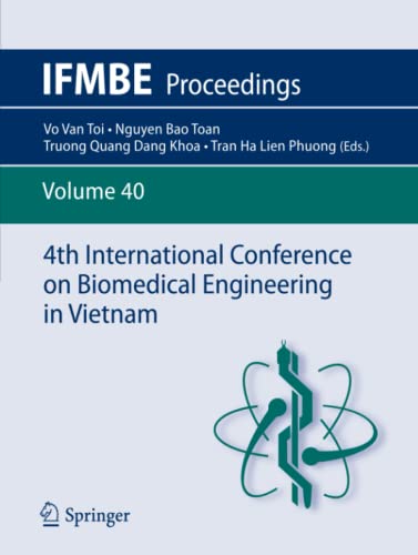 4th International Conference on Biomedical Engineering in Vietnam (IFMBE Proceedings, Band 40)