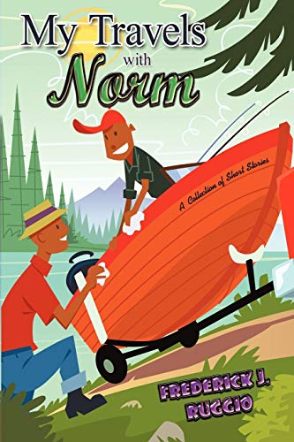 My Travels with Norm: A Collection of Short Stories