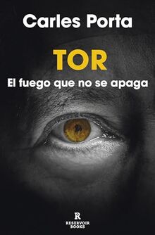 Tor: El fuego que no se apaga (Reservoir Narrativa)