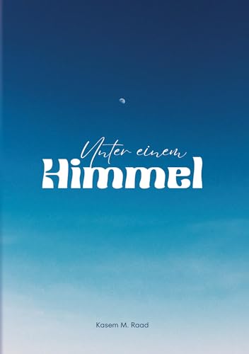 Unter einem Himmel: Die universelle Sprache der Seele