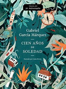 Cien años de soledad (50 Aniversario): Illustrated Fiftieth Anniversary edition of One Hundred Years of Solitude