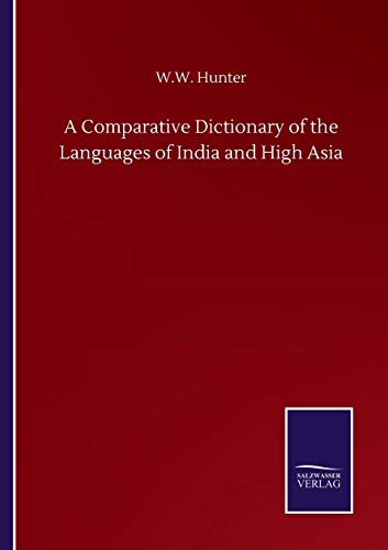 A Comparative Dictionary of the Languages of India and High Asia