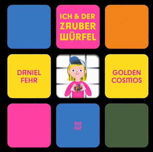 Fehr, Daniel: Ich und der Zauberwürfel