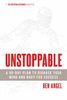 Unstoppable: A 90-Day Plan to Biohack Your Mind and Body for Success