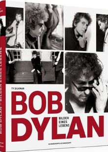 Bob Dylan: Bilder eines Lebens. Die frühen Jahre