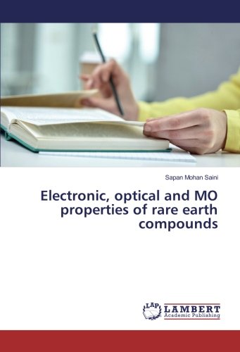 Electronic, optical and MO properties of rare earth compounds