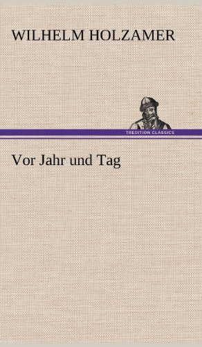Vor Jahr und Tag